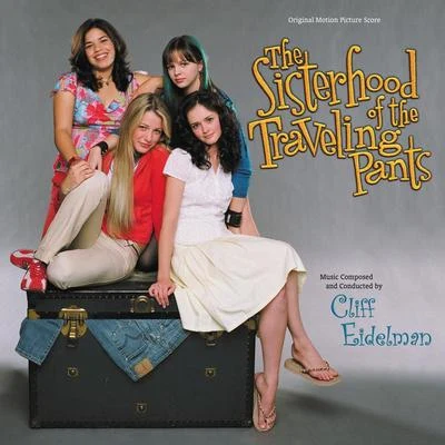 Cliff Eidelman The Sisterhood Of The Traveling Pants