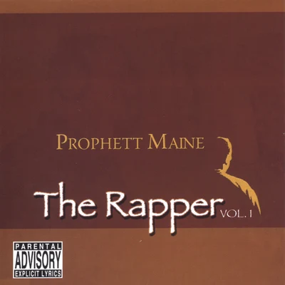 Prophett Maine The Rapper, Vol. 1