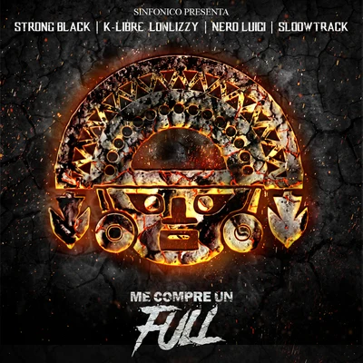 Sloowtrack/Strong Black/K Libre/Sinfonico/Lonlizzy/Negro Luigi Sinfonico Presenta: Me Compre Un Full (Peru Remix)