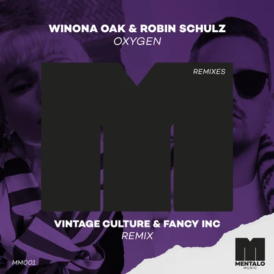 Robin Schulz/Fancy Inc/Winona Oak/Vintage Culture Oxygen (Vintage Culture & Fancy Inc Remix)