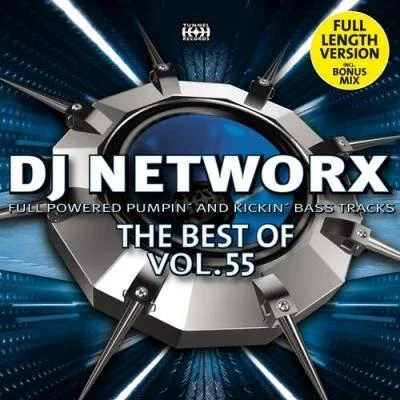 DJ Zealot/DJ Gollum/Ran-D/Money-G/Adaro/Brooklyn Bounce DJ Networx - The Best Of Vol 55