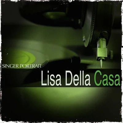 Lisa della Casa Singer Portrait: Lisa Della Casa