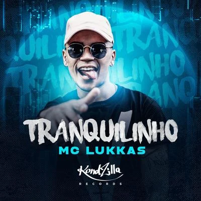 MC Lukkas Tranquilinho