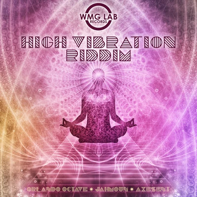 Jahmoun/Orlando Octave/Axesent High Vibration Riddim