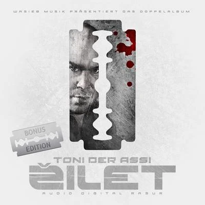 Toni der Assi Zilet: Audio Digital Rasur (Bonus Edition)