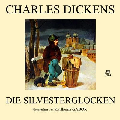 Charles Dickens Die Silvesterglocken