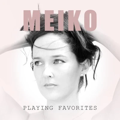 Meiko Playing Favorites