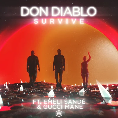 Gucci Mane/Emeli Sandé/Don Diablo Survive