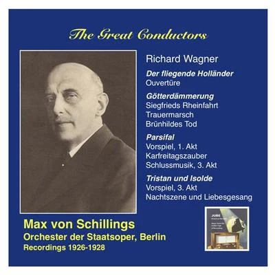 Max von Schillings GREAT CONDUCTORS (THE) - Max von Schillings (1926-1928)