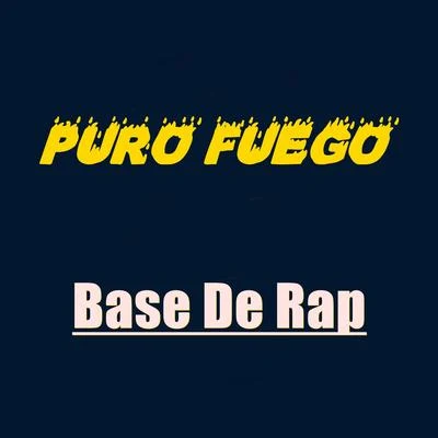 Base De Rap Puro Fuego