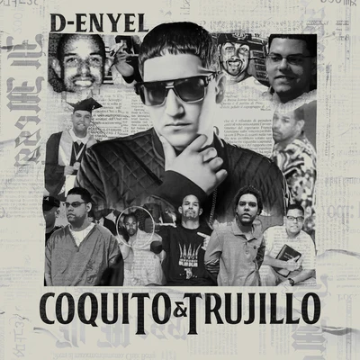 D-Enyel Coquito & Trujillo