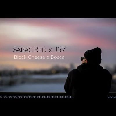 J57/Sabac Red Block Cheese and Bocce