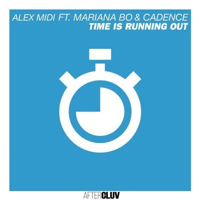 Mariana BO/Alex Midi Time Is Running Out