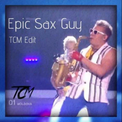 TCM Epic Sax Guy (TCM Edit)