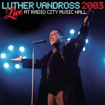 Luther Vandross Live Radio City Music Hall 2003