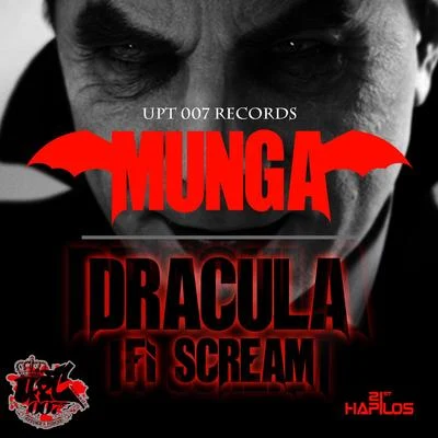 Munga Dracula Fi Scream