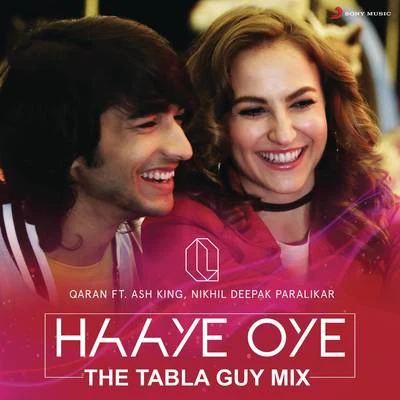 Qaran Haaye Oye (The Tabla Guy Mix)