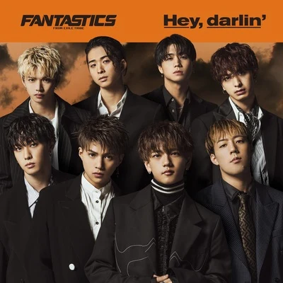 FANTASTICS from EXILE TRIBE Hey, darlin