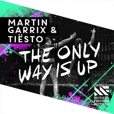 Martin Garrix The Only Way Is Up