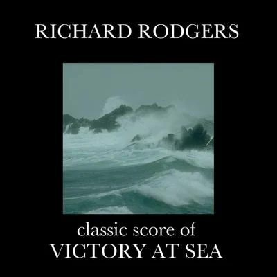 Richard Rodgers Victory At Sea