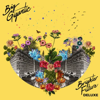 Big Gigantic Brighter Future (Deluxe Version)