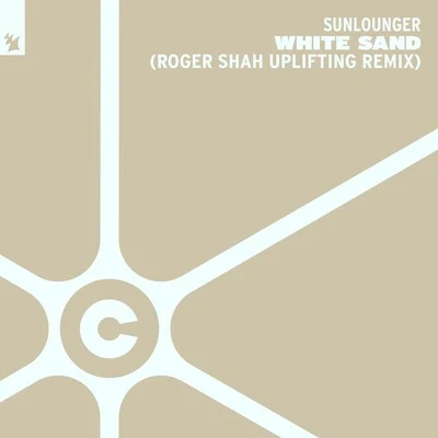 Sunlounger/Roger Shah White Sand (Roger Shah Uplifting Remix)