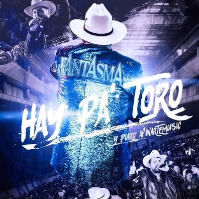 El Fantasma Hay pa' Toro