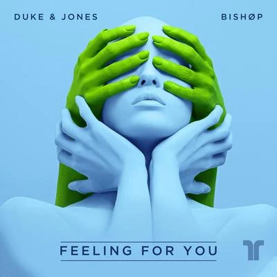 BISHØP/Duke & Jones Feeling for You