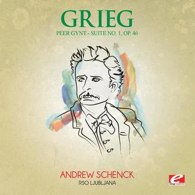 RSO Ljubljana Grieg: Peer Gynt Suite No. 1, Op. 46 (Digitally Remastered)