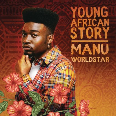 Manu Worldstar Young African Story - EP