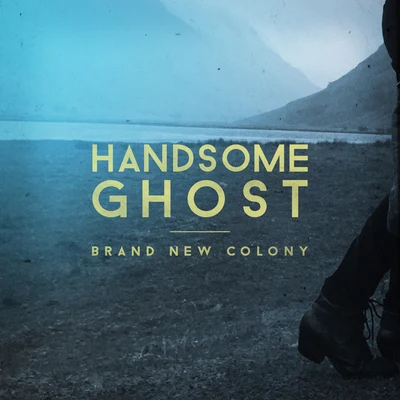 Handsome Ghost Brand New Colony