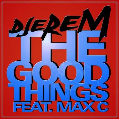 Djerem The Good Things