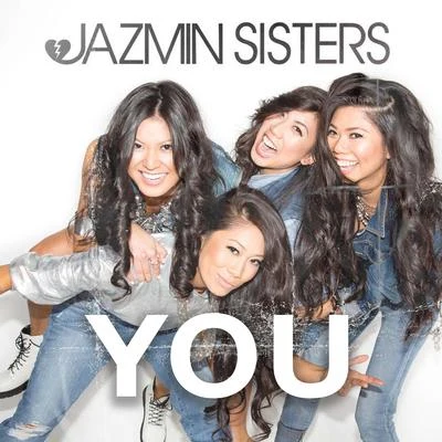 Jazmin Sisters You