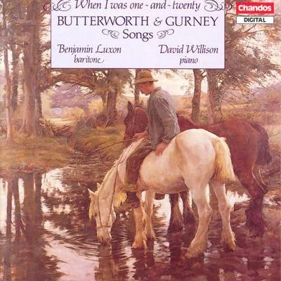 Benjamin Luxon BUTTERWORTHGURNEY: Songs