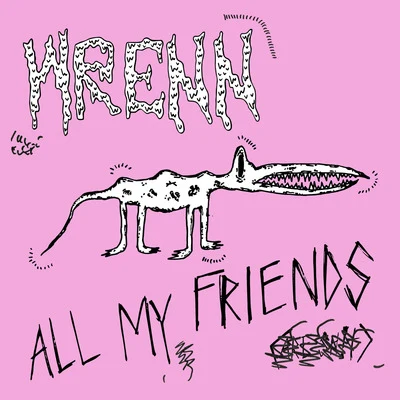 Wrenn All My Friends