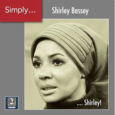 Arthur Freed/Ira Kosloff/Erik Darling/Spencer Williams/Irving Caesar/Michael Julien Simply ... Shirley! (2020 Remaster)