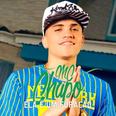 MC Chapo Ela É um Furacão