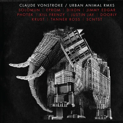 Claude VonStroke Urban Animal RMXS