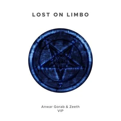 Zeeth/Anwar Gorab Lost On Limbo