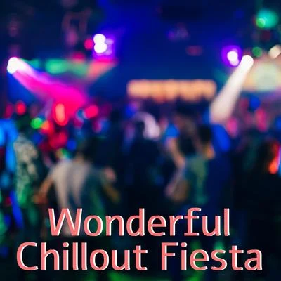 Ibiza Dance Party/Afterhour Chillout/Todays Hits Wonderful Chillout Fiesta - 15 Best Energetic Songs for the Party on the Beach