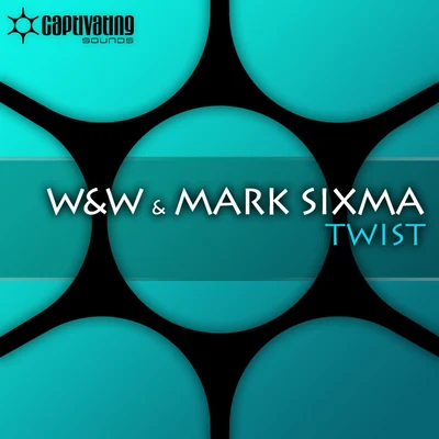 W&amp;W/Mark Sixma Twist