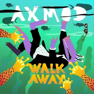 Axmod Walk Away