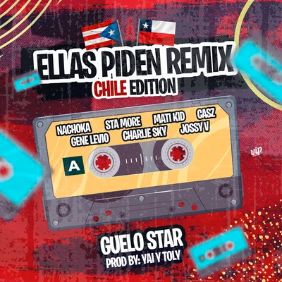 Jossy V/Nachoka/Gene Levio/STA More/Guelo Star/Mati Kid Ellas Piden (Remix) [Chile Edition]