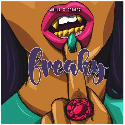 Scoobz/Mulla Freaky