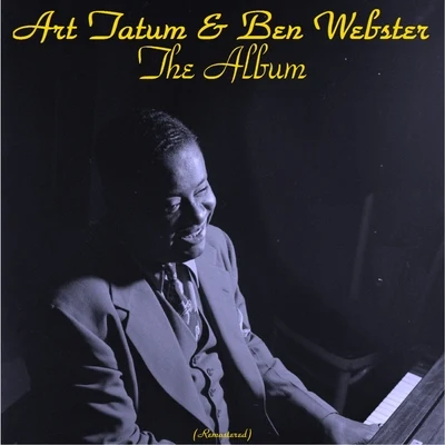 Art Tatum/Ben Webster The Album (Remastered)