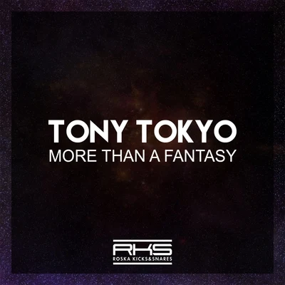 Tickles/Tony Tokyo More Than A Fantasy