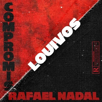 LouiVos Compromis Rafael Nadal