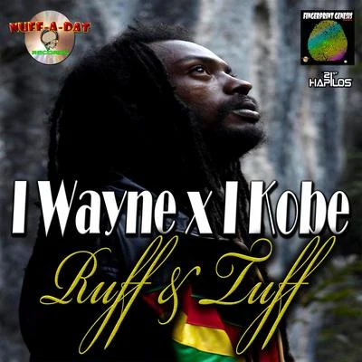 I Wayne Ruff & Tuff - Single