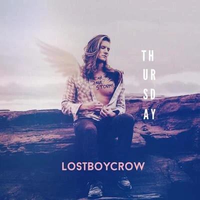 Lostboycrow Thursday