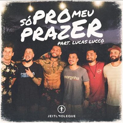 Lucas Lucco Só pro Meu Prazer (Ao Vivo)